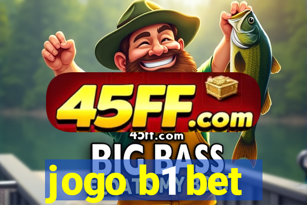 jogo b1 bet
